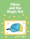 Image for Ethan and the Magic Hat
