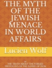 Image for Myth of the Jewish Menace In World Affairs: Or the Truth About the Forged Protocols of the Elders of Zion