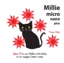 Image for Millie micro nano pico Libro 9 in cui Millie s&#39;intrufola in un raggio laser rosso
