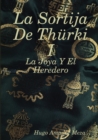 Image for La Sortija De Th?rki I - La Joya Y El Heredero
