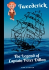 Image for Tweederick &amp; The Legend of Captain Peter Dillon