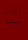 Image for Creepers : The burglars who come while you&#39;re sleeping