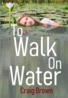 Image for To Walk On Water