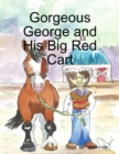 Image for Gorgeous George and His Big Red Cart