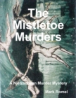 Image for Mistletoe Murders: A Nietzschean Murder Mystery