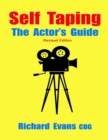Image for Self Taping: The Actor&#39;s Guide - Revised Edition