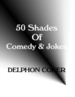 Image for 50 Shades of Comedy &amp; Jokes