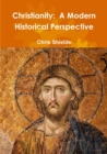 Image for Christianity:  A Modern Historical Perspective
