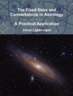 Image for The Fixed Stars and Constellations in Astrology - A Practical Application
