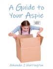 Image for A Guide to Your Aspie Large Print
