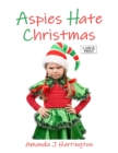 Image for Aspies Hate Christmas Large Print