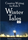 Image for Creative Writing for Kids 3 Winter Tales Large Print