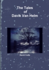 Image for The Tales of Davik Van Helm