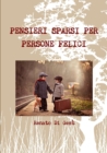 Image for PENSIERI SPARSI PER PERSONE FELICI