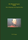 Image for Q&#39;s Historical Legacy - XVIII - Spies! Tales of Espionage in the Napoleonic Wars