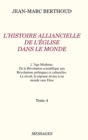 Image for Tome 4. L&#39;HISTOIRE ALLIANCIELLE DE L&#39;EGLISE DANS LE MONDE