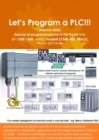 Image for Let&#39;s Program a PLC!!! (Edizione 2020) Esercizi di programmazione in TIA Portal V16 S7-1200/1500 e PLC modelli S7300-400 WinCC