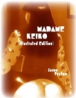 Image for Madame Keiko (Illustrated Edition)