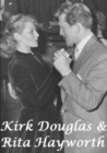 Image for Kirk Douglas &amp; Rita Hayworth