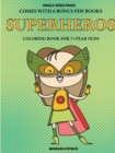 Image for Coloring Book for 7+ Year Olds (Superheros)
