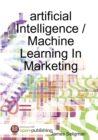 Image for artificial Intelligence / Machine Learning In Marketing