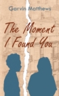 Image for Moment I Found You