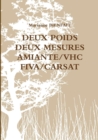 Image for Deux Poids Deux Mesures : Amiante/Vhc - Fiva/Carsat