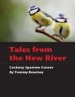 Image for Tales from the New River - Cockney Sparrow Corner