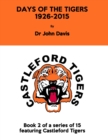 Image for Days of the Tigers 1926-2015