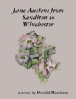 Image for Jane Austen: from Sanditon to Winchester
