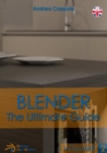 Image for Blender - The Ultimate Guide - Volume 2