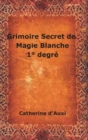 Image for Grimoire Secret de Magie Blanche 1  Degr