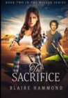 Image for The Sacrifice (Wicked, Book Two)
