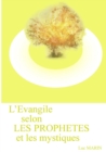Image for L&#39;evangile selon les prophetes et les mystiques