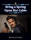Image for Bring a Spring Upon Her Cable