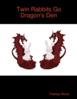 Image for Twin Rabbits Go Dragon&#39;s Den