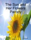Image for Sun and Her Flowers Parody