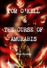 Image for Tom O&#39;Kell &amp; the Curse of Amurabis