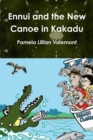 Image for Ennui and the New Canoe in Kakadu