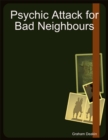 Image for Psychic Attack for Bad Neighbours