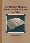 Image for The Book of Mormon and its relationship with the Bible
