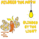 Image for Mildred the Moth Blinded by the Light