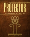 Image for Protector - Recovering Memories