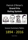 Image for Patrick O’Brien’s Grand Prix Rating System: Season Summary Tables 1894 – 2016