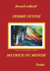 Image for Femme divine - Matrice du monde