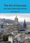 Image for The Art of Success and other Edinburgh stories