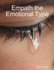 Image for Empath the Emotional Type