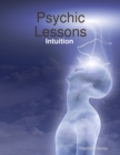 Image for Psychic Lessons: Intuition