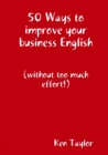 Image for 50 Ways to improve your business English