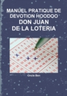 Image for Manuel Pratique de Devotion Hoodoo - Don Juan de la Loteria